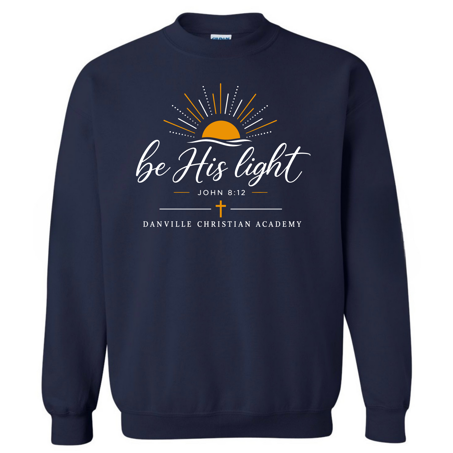 Be His Light Sweatshirt